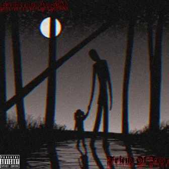 FRIEND OF FEAR by Slenderman Da Slikk