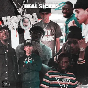 Real Sickos 2 by GVZA