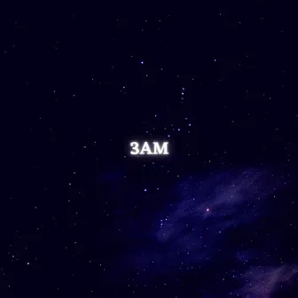 3AM by Jaymes Karl