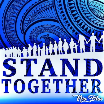 Stand Together by Nia Blue