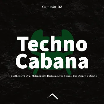 Summitt 03: Techno Cabana by Summitt