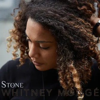 Stone by Whitney Mongé