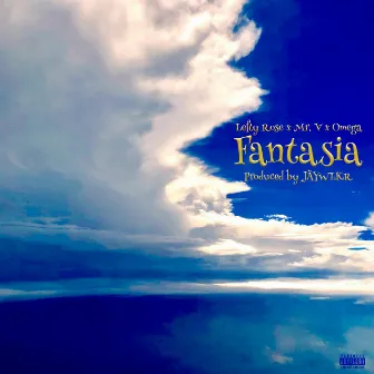 Fantasia by Lefty Rose