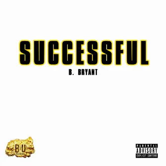 Successful by B. Bryant