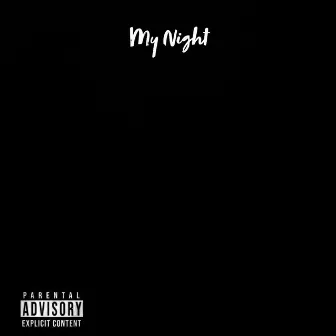 My Night by Lil Fetti