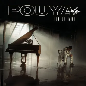 Toi et moi by Pouya ALZ