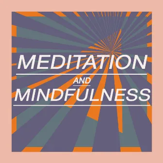 Meditation and Mindfulness by ALMRYD