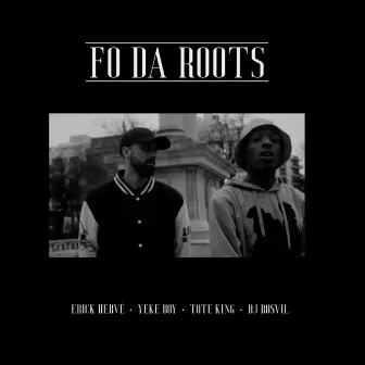 Fo da Roots by Yeke Boy