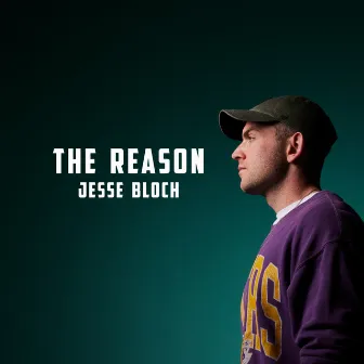 The Reason by Jesse Bloch