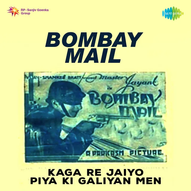 Kaga Re Jaiyo Piya Ki Galiyan Men (From "Bombay Mail")