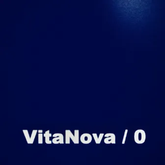 0 by Vita Nova