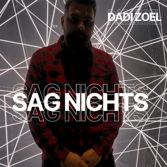 Sag nichts by Dadi Zoel