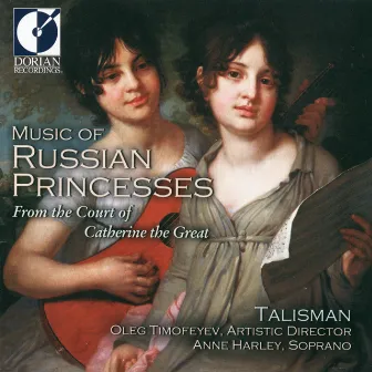 Classical Music (18Th Century Russian) - Licoschin, C. De / Kourakine, N. / Golovina, V.N. (Music of Russian Princesses) by Talisman