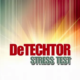 Stress Test by DeTechtor