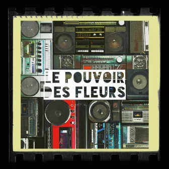 Le pouvoir des fleurs by Karaoké Playback Français