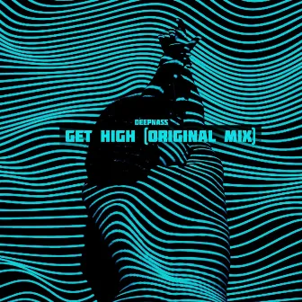 Get High by DeepNass