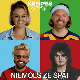 Niemols ze spät by Kempes Feinest