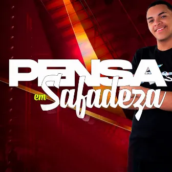 Pensa em Safadeza by A cúpula