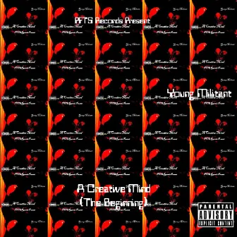 A Creative Mind (The Beginning) by Young Militant