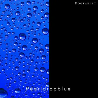 Pearldrop Blue by Dogtablet