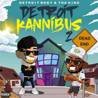 Detroit Kannibus 2 by The King