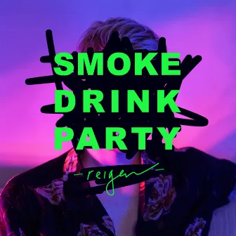 Smoke Drink Party by Reigen