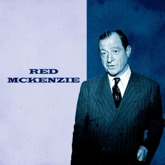 Presenting Red McKenzie by Red McKenzie