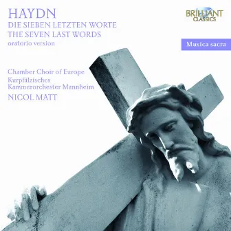 Haydn: The Seven Last Words by Kurpfälzisches Kammerochester Mannheim