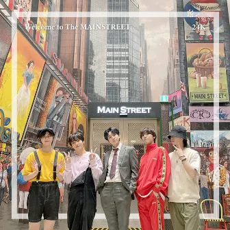 MAINSTREET by 24K+