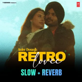 Retro Lovee (Slow Reverb) by Kelly