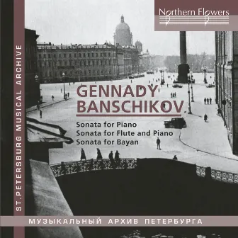 Gennady Banshchikov: Sonatas for Piano, Flute & Bayan by Oleg Sharov