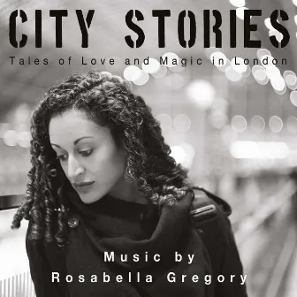 City Stories by Rosabella Gregory