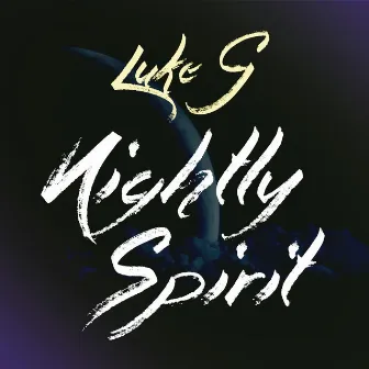 Nightly Spirit by Luke G