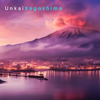 Kagoshima by Unkai