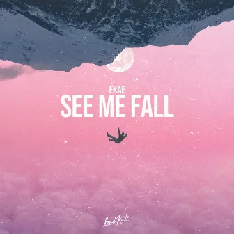 See Me Fall by EKAE