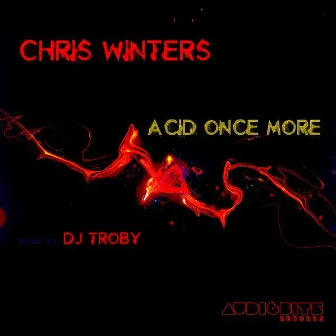 Acid Once More by Chris Winters