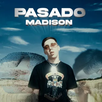 PASADO by Madison