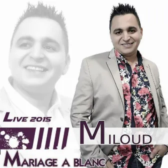 Mariage a blanc by Miloud