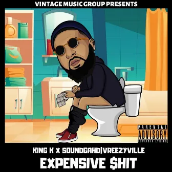 Expensive $hit by King K