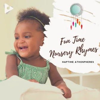 Fun Time Nursery Rhymes by Nursery Rhymes and Kids Songs