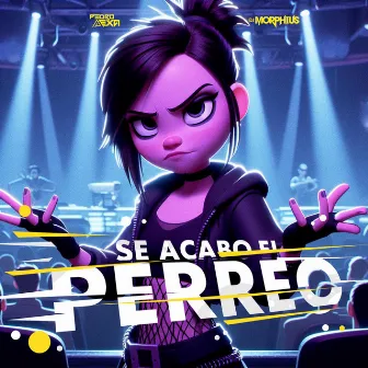 Se Acabo El Perreo by Pedro Mexa