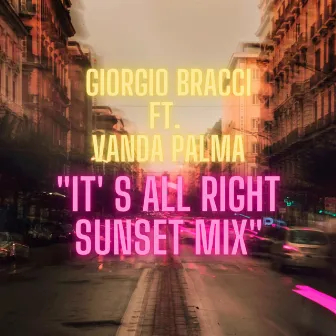 It's All Right Sunset Mix by Giorgio Bracci