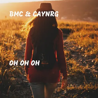 Oh Oh Oh by BMC