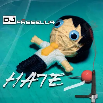 Hate by Dj Fresella