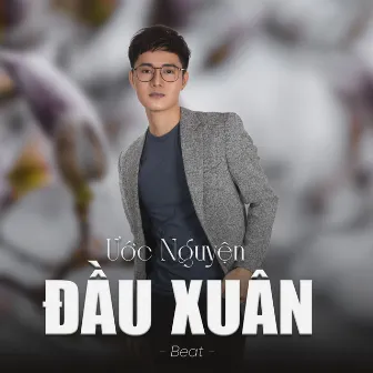 Ước Nguyện Đầu Xuân (Beat) by Tuấn Hoàng