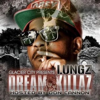 DreamKillaz by Lungz