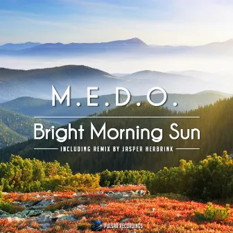 Bright Morning Sun by M.E.D.O.