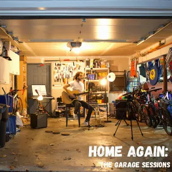 Home Again: The Garage Sessions by Ryan Bieber