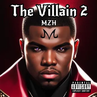 The Villain 2 by MZH The Villain