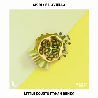 Little Doubts (feat. Aviella) [TYNAN Remix] by Spirix